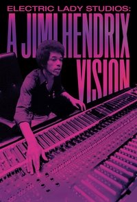 Electric Lady Studios: A Jimi Hendrix Vision