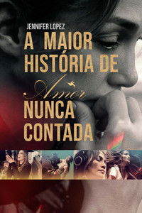 A Maior História de Amor Nunca Contada