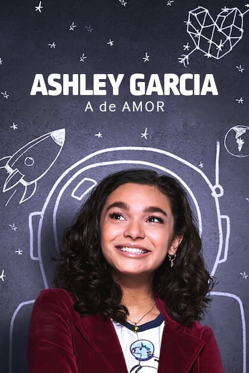 Ashley Garcia: A de Amor